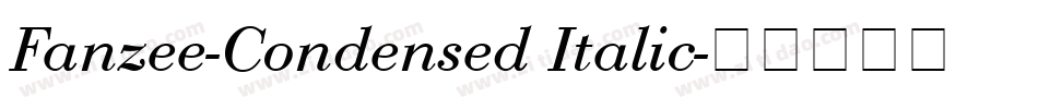 Fanzee-Condensed Italic字体转换